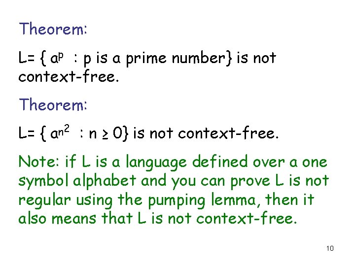 Theorem: L= { ap : p is a prime number} is not context-free. Theorem: