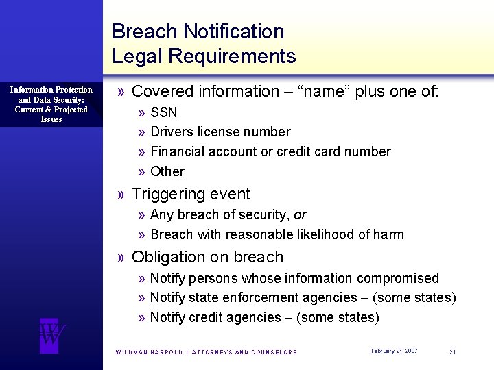Breach Notification Legal Requirements Information Protection and Data Security: Current & Projected Issues »