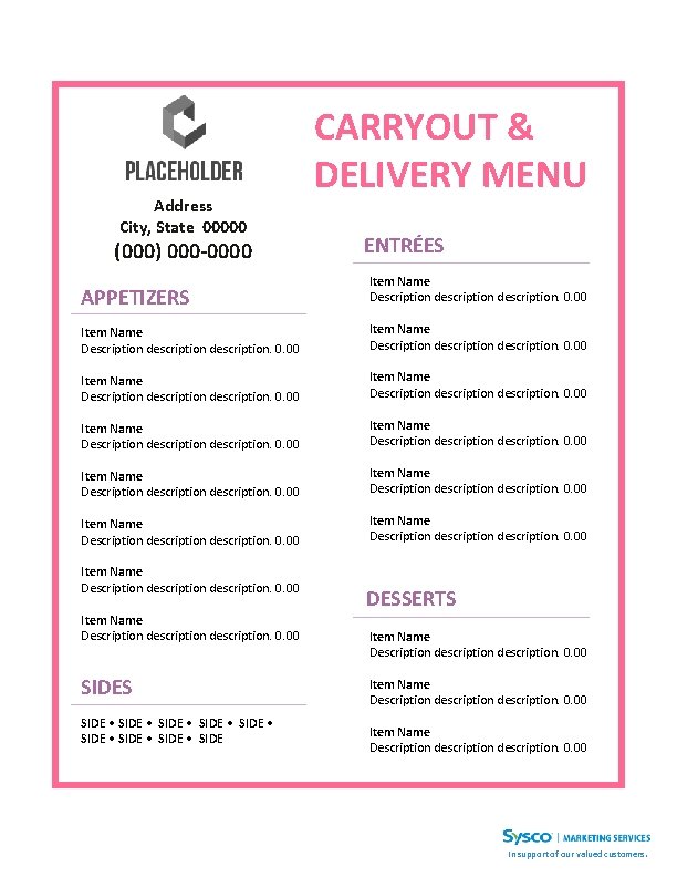 CARRYOUT & DELIVERY MENU Address City, State 00000 ENTRÉES (000) 000 -0000 APPETIZERS Item