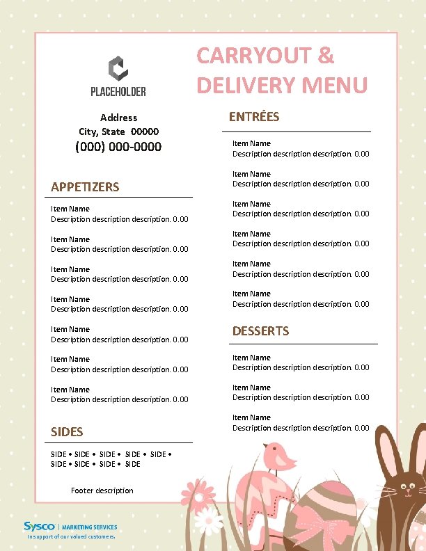 CARRYOUT & DELIVERY MENU Address City, State 00000 (000) 000 -0000 APPETIZERS Item Name