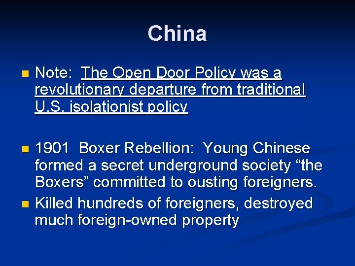 China n Note: The Open Door Policy was a revolutionary departure from traditional U.