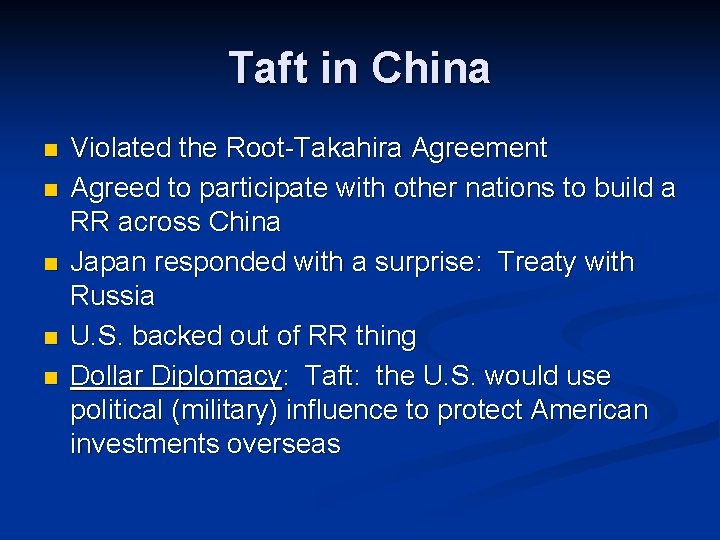 Taft in China n n n Violated the Root-Takahira Agreement Agreed to participate with