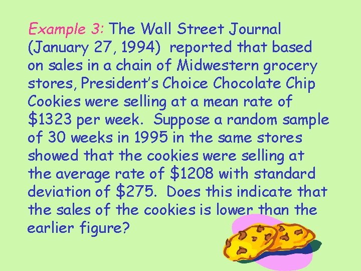 Example 3: The Wall Street Journal (January 27, 1994) reported that based on sales