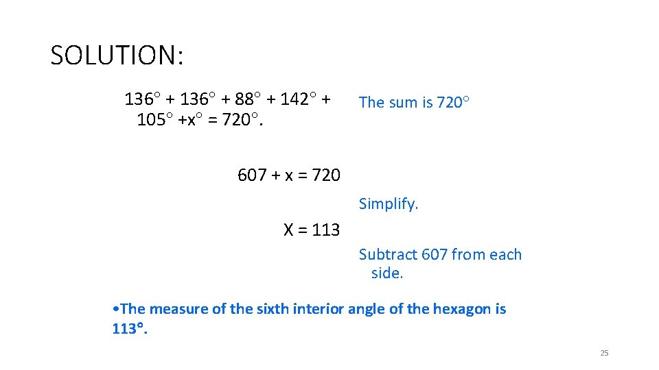 SOLUTION: 136 + 88 + 142 + 105 +x = 720. The sum is