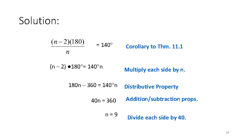 Solution: = 140 (n – 2) ● 180 = 140 n Corollary to Thm.