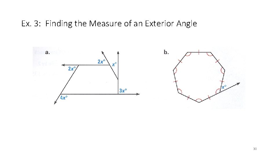 Ex. 3: Finding the Measure of an Exterior Angle 30 