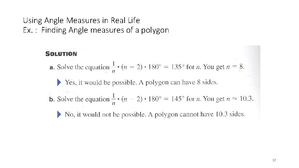Using Angle Measures in Real Life Ex. : Finding Angle measures of a polygon