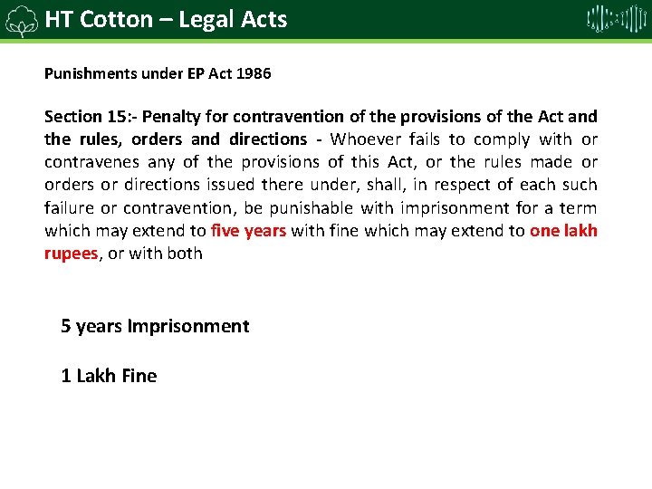 HT Cotton – Legal Acts Punishments under EP Act 1986 Section 15: - Penalty