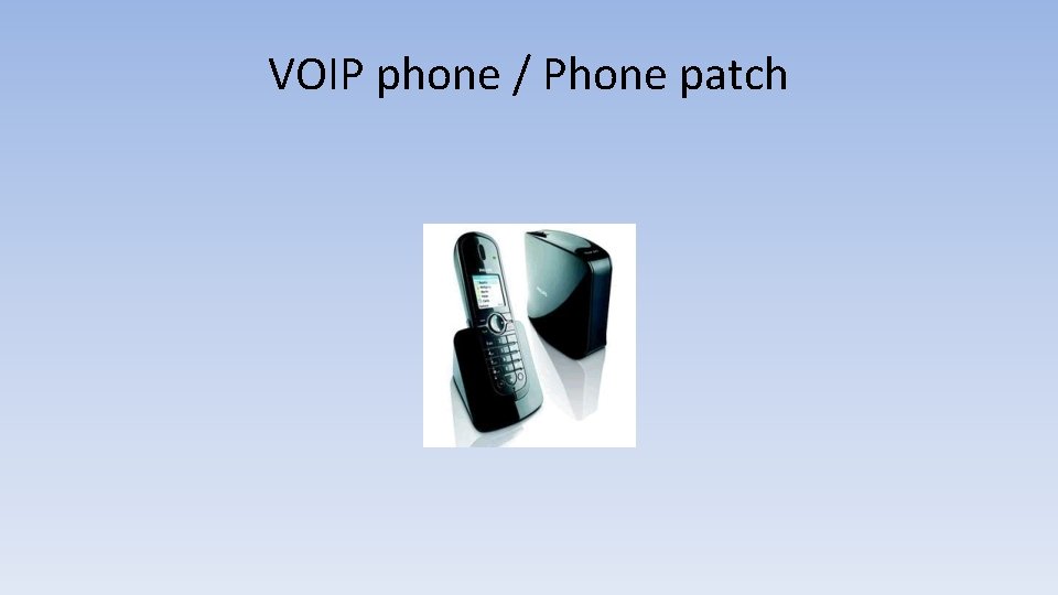 VOIP phone / Phone patch 