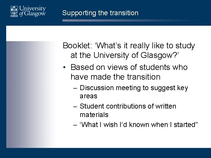 Supporting the transition Booklet: ‘What’s it really like to study at the University of