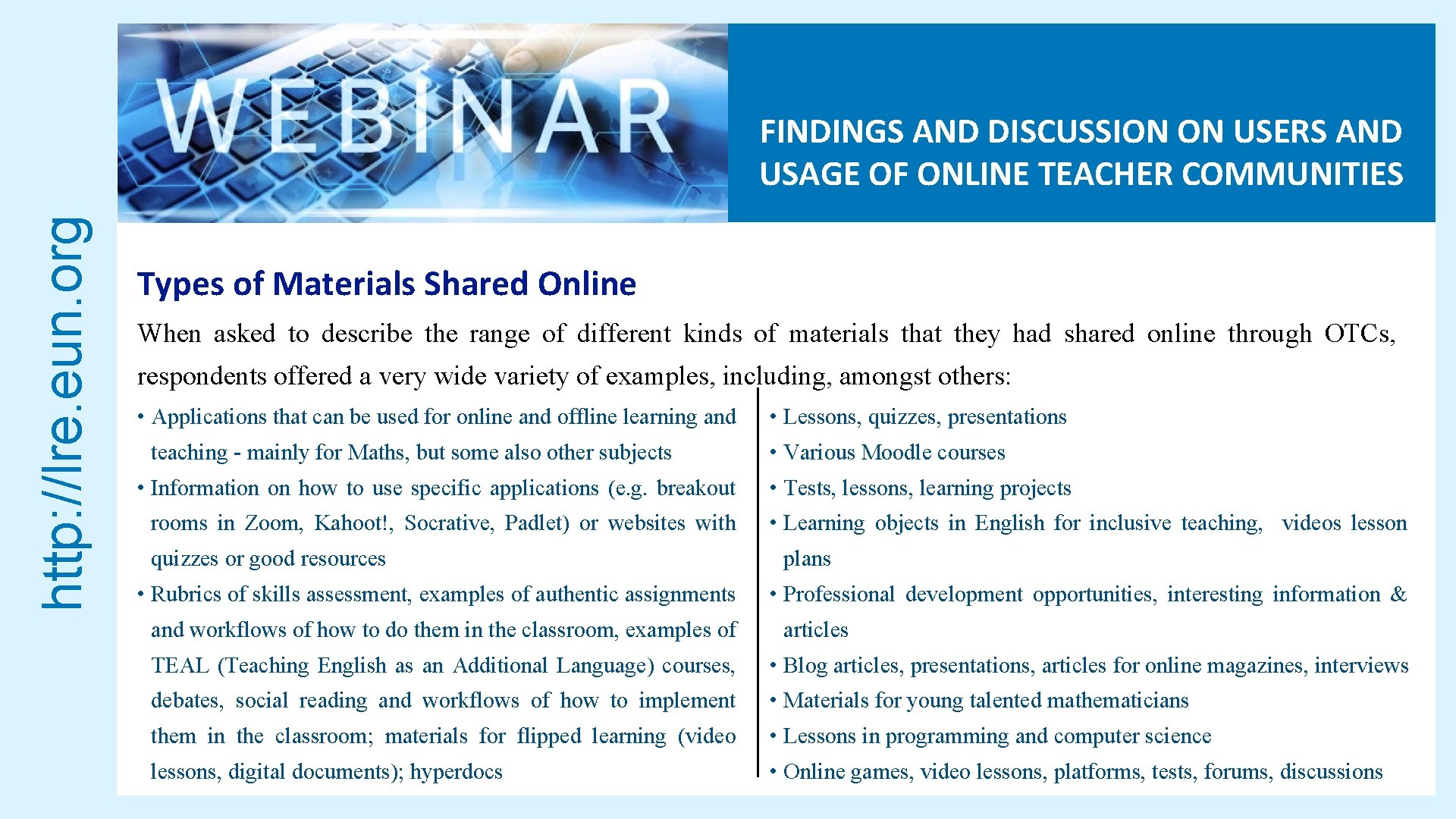 http: //lre. eun. org FINDINGS AND DISCUSSION ON USERS AND USAGE OF ONLINE TEACHER