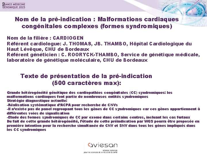 2 Nom de la pré-indication : Malformations cardiaques congénitales complexes (formes syndromiques) Nom de