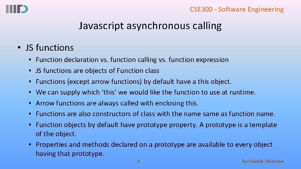 CSE 300 - Software Engineering Javascript asynchronous calling • JS functions ▪ ▪ ▪
