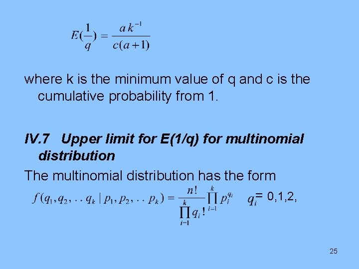 where k is the minimum value of q and c is the cumulative probability