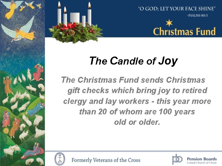 The Candle of Joy The Christmas Fund sends Christmas gift checks which bring joy