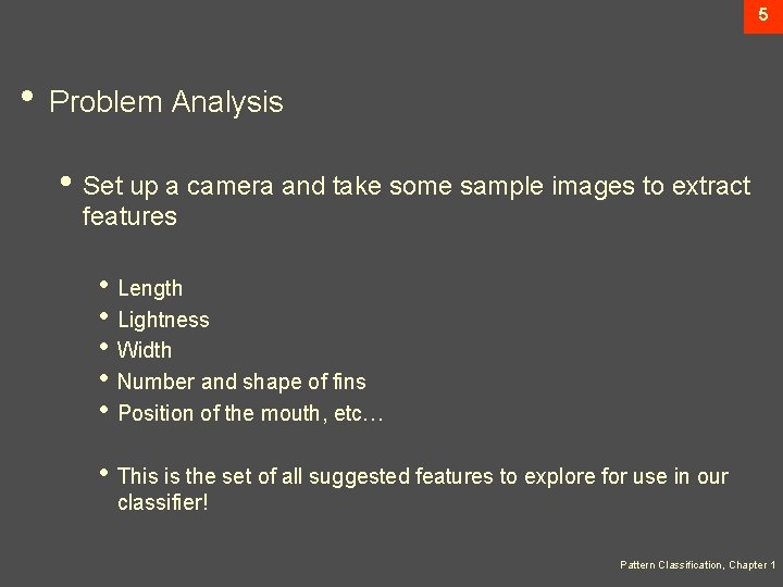 5 • Problem Analysis • Set up a camera and take some sample images