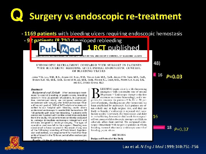Q Surgery vs endoscopic re-treatment - 1169 patients with bleeding ulcers requiring endoscopic hemostasis