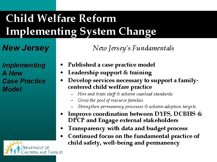 Child Welfare Reform Implementing System Change New Jersey Implementing A New Case Practice Model