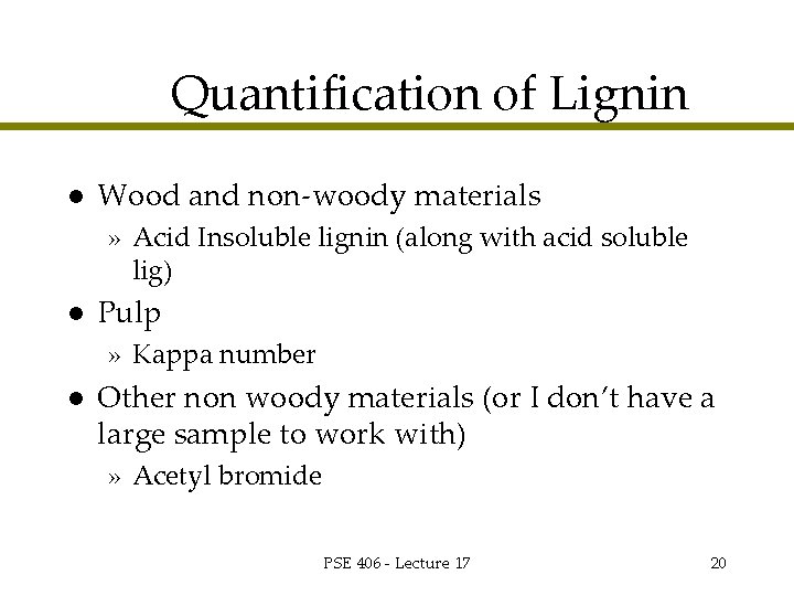 Quantification of Lignin l Wood and non-woody materials » Acid Insoluble lignin (along with