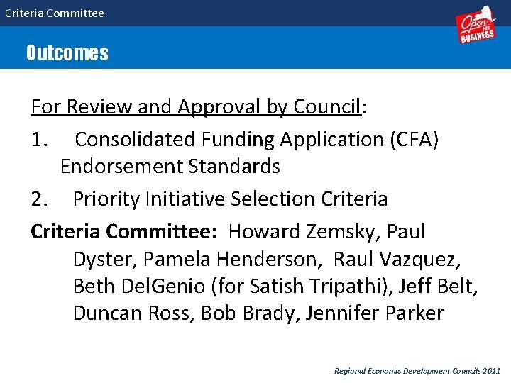 Criteria Committee Outcomes For Review and Approval by Council: 1. Consolidated Funding Application (CFA)