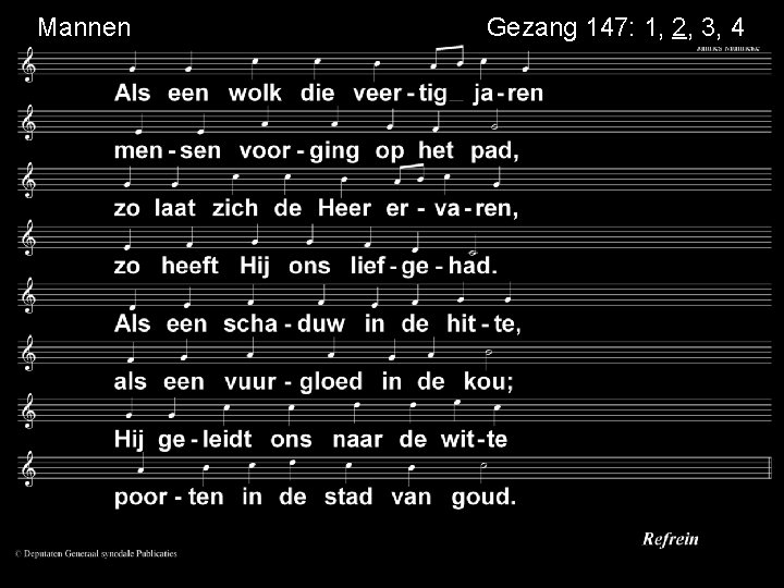 Mannen Gezang 147: 1, 2, 3, 4 