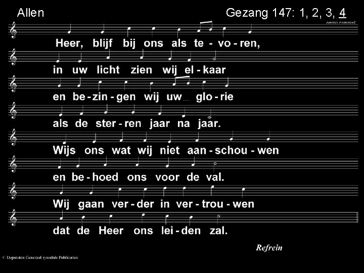 Allen Gezang 147: 1, 2, 3, 4 