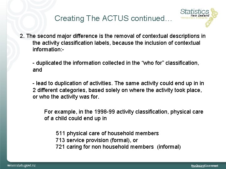 Creating The ACTUS continued… 2. The second major difference is the removal of contextual