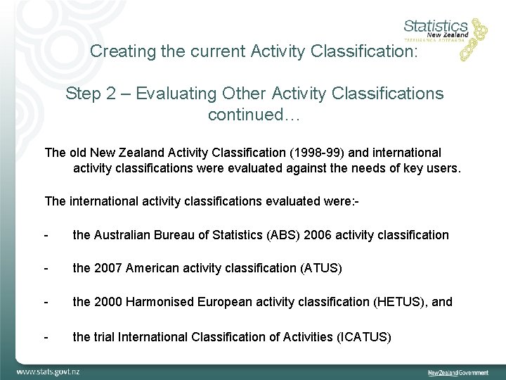 Creating the current Activity Classification: Step 2 – Evaluating Other Activity Classifications continued… The