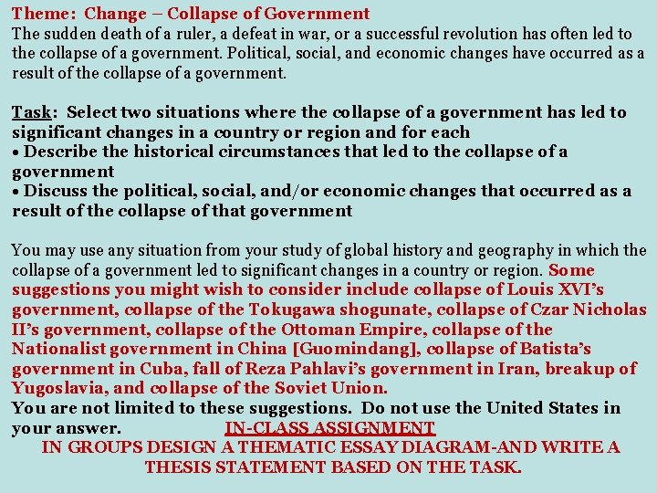 Theme: Change – Collapse of Government The sudden death of a ruler, a defeat