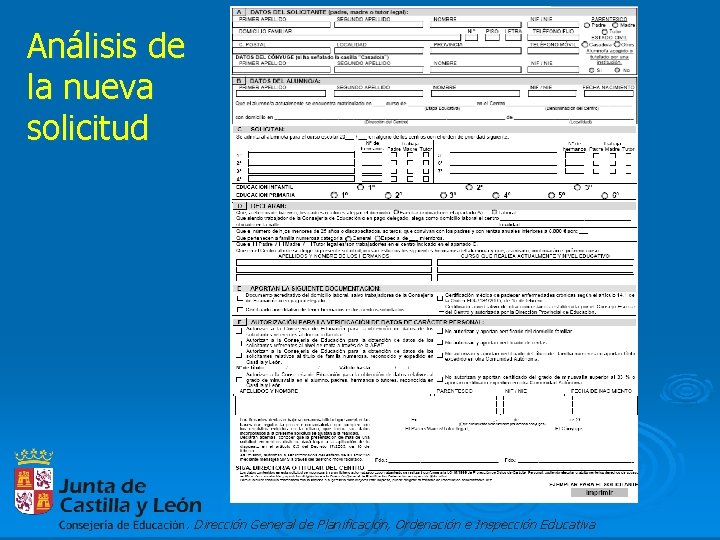 Análisis de la nueva solicitud . Dirección General de Planificación, Ordenación e Inspección Educativa