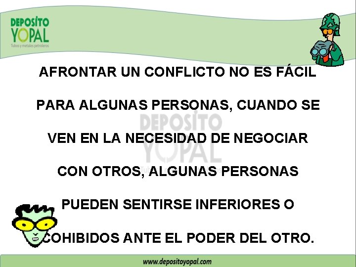 AFRONTAR UN CONFLICTO NO ES FÁCIL PARA ALGUNAS PERSONAS, CUANDO SE VEN EN LA