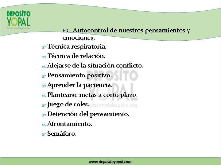  Autocontrol de nuestros pensamientos y emociones. Técnica respiratoria. Técnica de relación. Alejarse de