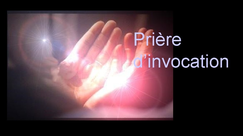 Prière d’invocation 