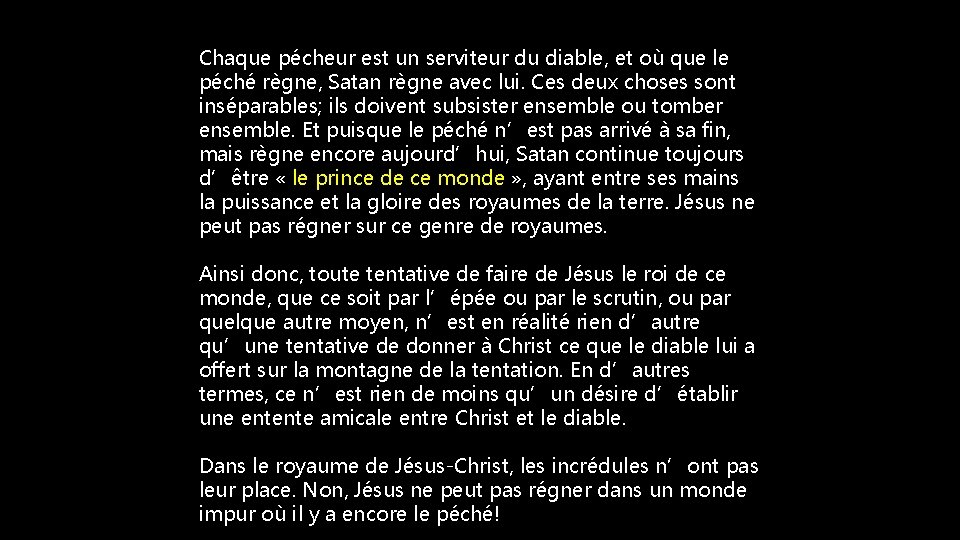 Chaque pécheur est un serviteur du diable, et où que le péché règne, Satan