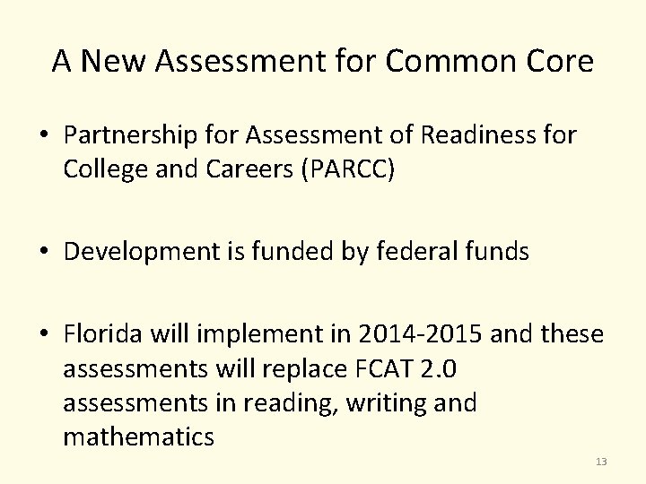 A New Assessment for Common Core • Partnership for Assessment of Readiness for College