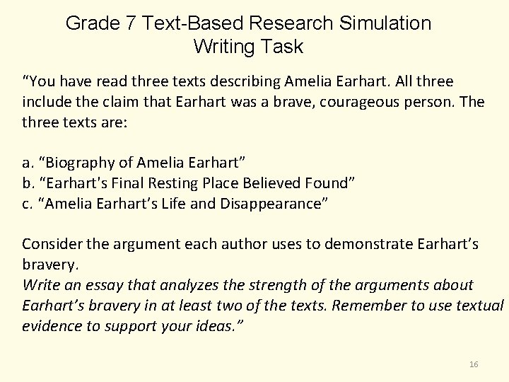 Grade 7 Text-Based Research Simulation Writing Task “You have read three texts describing Amelia