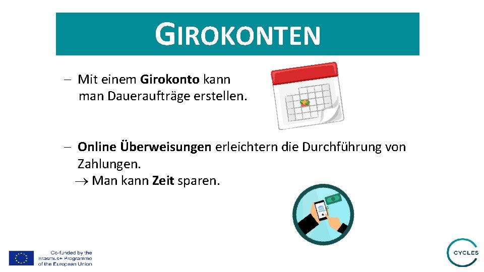 GIROKONTEN - Mit einem Girokonto kann man Daueraufträge erstellen. - Online Überweisungen erleichtern die