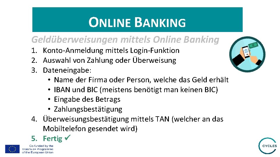 ONLINE BANKING Geldüberweisungen mittels Online Banking 1. Konto-Anmeldung mittels Login-Funktion 2. Auswahl von Zahlung