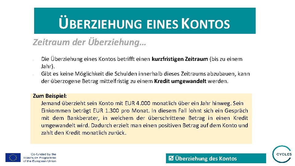 ÜBERZIEHUNG EINES KONTOS Zeitraum der Überziehung… - - Die Überziehung eines Kontos betrifft einen