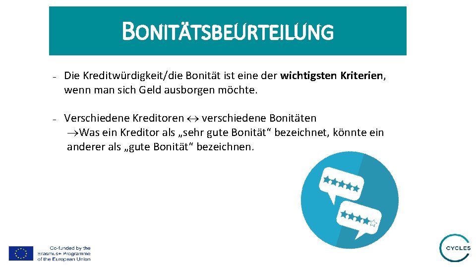 BONITÄTSBEURTEILUNG - - Die Kreditwürdigkeit/die Bonität ist eine der wichtigsten Kriterien, wenn man sich