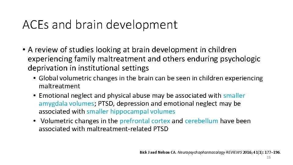 ACEs and brain development • A review of studies looking at brain development in