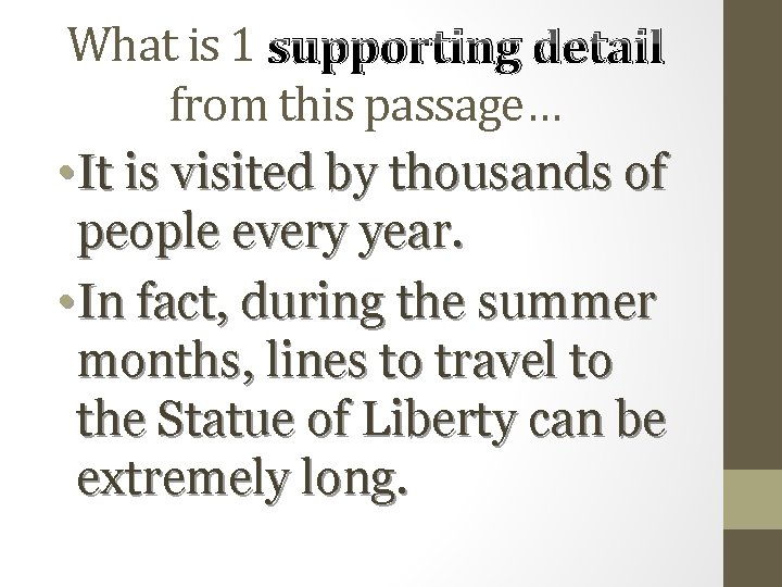 What is 1 supporting detail from this passage… • It is visited by thousands