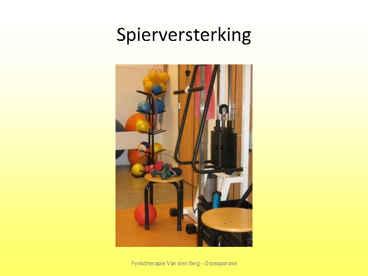 Spierversterking Fysiotherapie Van den Berg - Osteoporose 