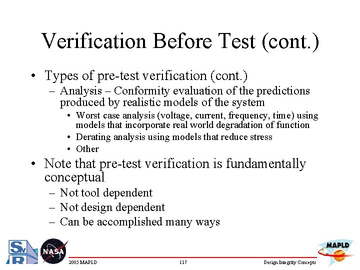 Verification Before Test (cont. ) • Types of pre-test verification (cont. ) – Analysis