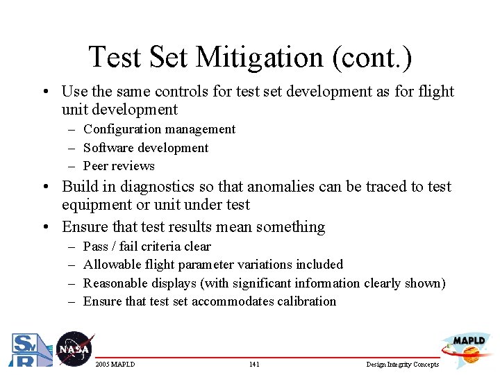 Test Set Mitigation (cont. ) • Use the same controls for test set development