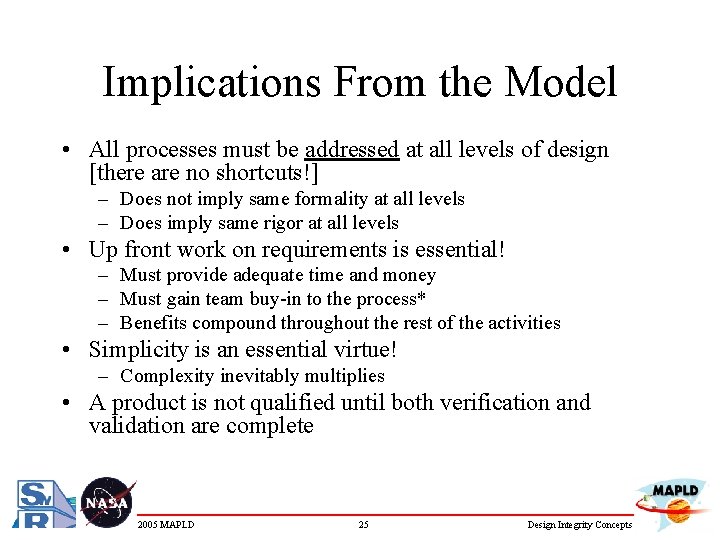 Implications From the Model • All processes must be addressed at all levels of