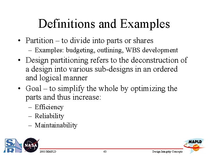 Definitions and Examples • Partition – to divide into parts or shares – Examples: