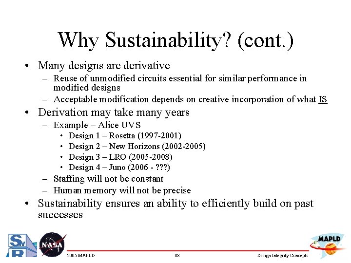 Why Sustainability? (cont. ) • Many designs are derivative – Reuse of unmodified circuits