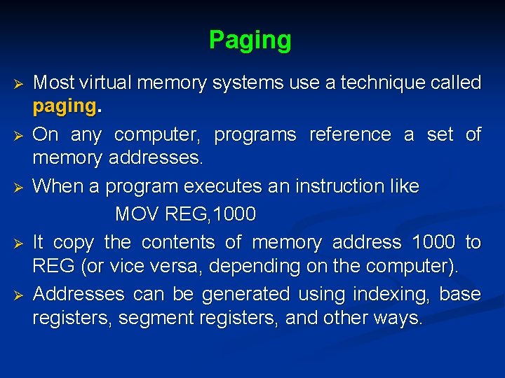 Paging Ø Ø Ø Most virtual memory systems use a technique called paging. On