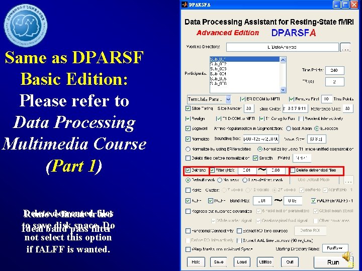 Same as DPARSF Basic Edition: Please refer to Data Processing Multimedia Course (Part 1) Same as DPARSF Basic Edition: Please refer to Data Processing Multimedia Course (Part 1)